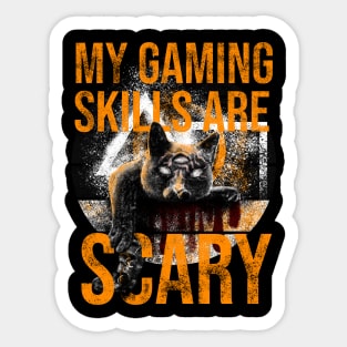 My Gaming Skills Are Scary Sticker